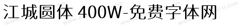 江城圆体 400W字体转换